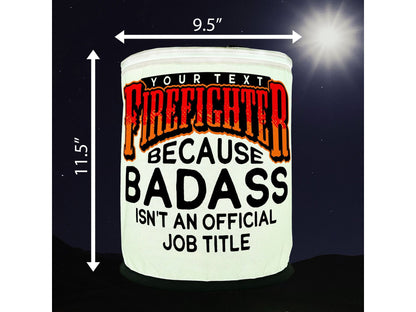 Firefighter, Because Badass isn't an Official Job Description LED Lantern