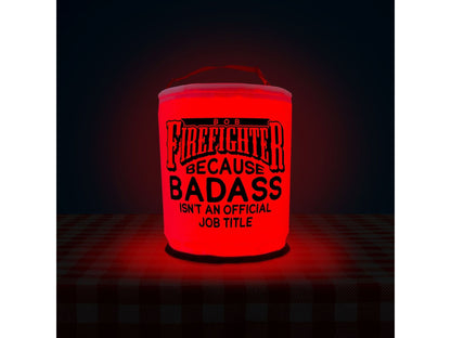 Firefighter, Because Badass isn't an Official Job Description LED Lantern
