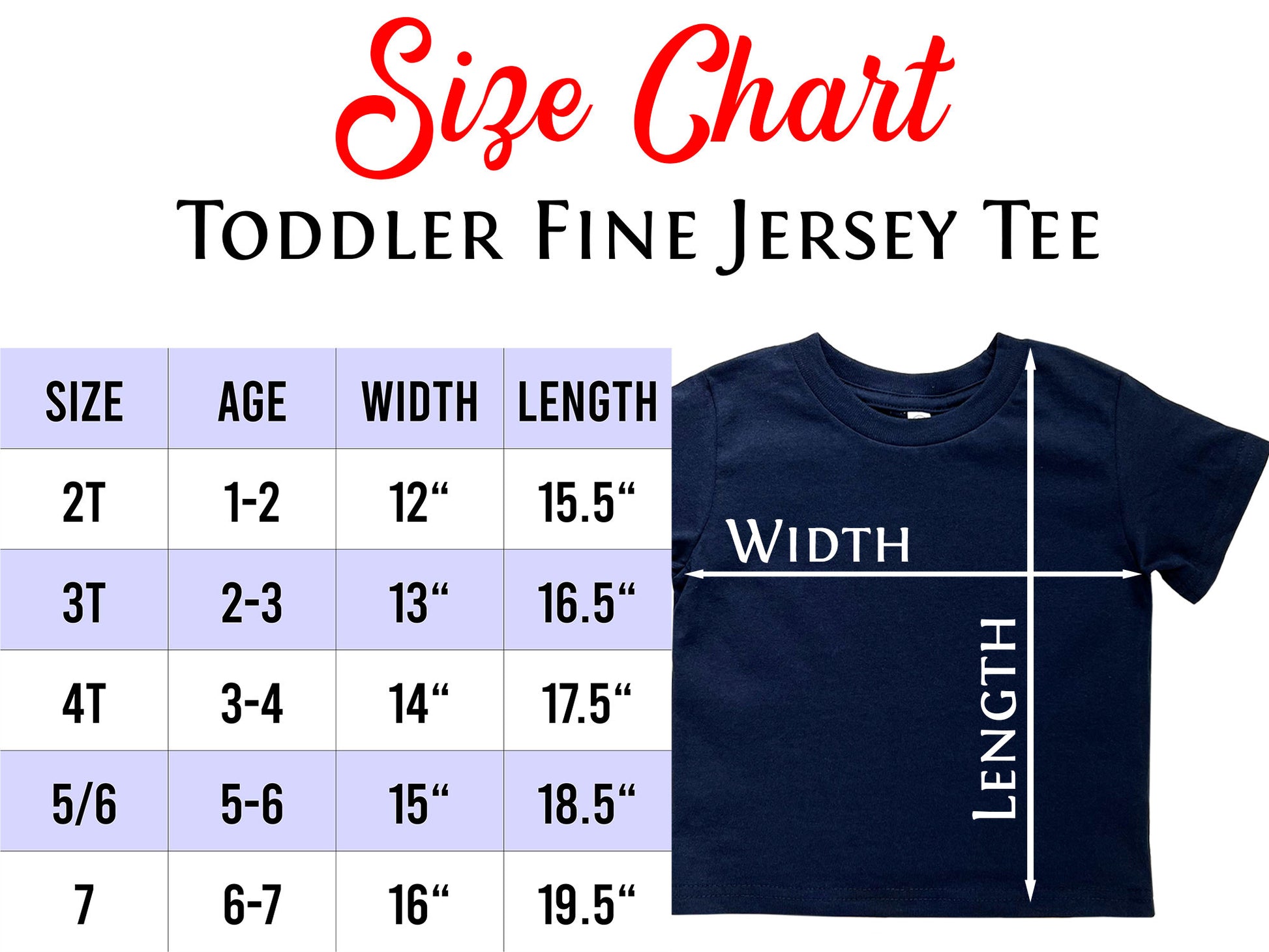 A size chart for toddler fine jersey tees. The chart shows the size, age, width, and length of the tees. The chart is displayed on a light purple background. The chart is accompanied by a navy blue tee shirt with the words 'WIDTH' and 'LENGTH' written on it.