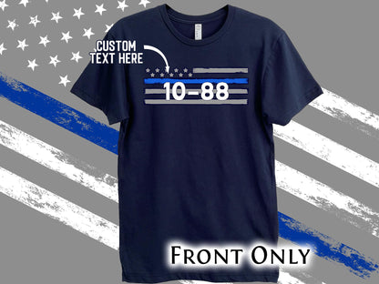 Police Custom 10-Code T-Shirt - Thin Blue Line - Optional Custom Text on Back - Adult Unisex
