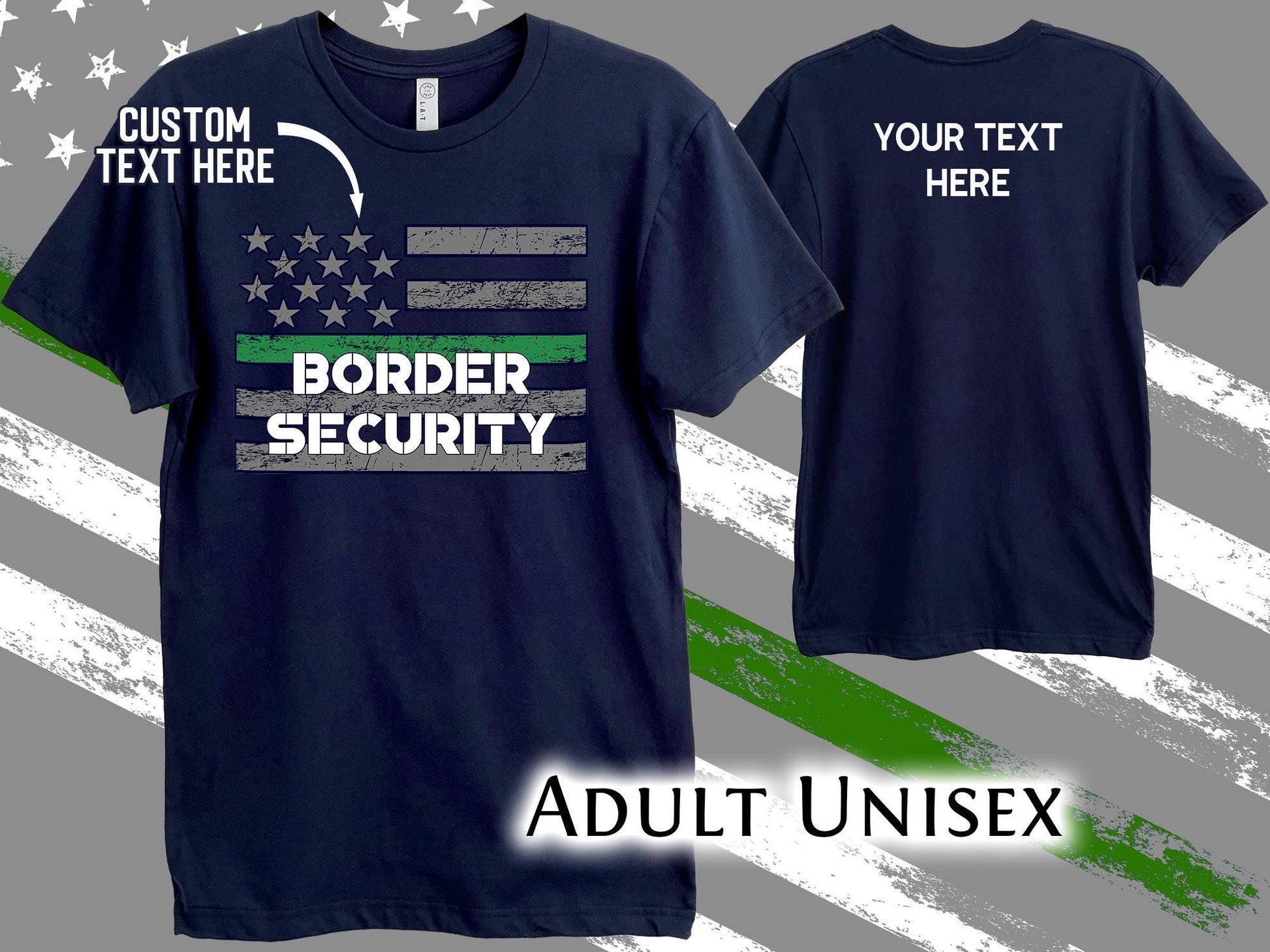 Personalized Border Security T-Shirt – Thin Green Line – Optional Custom Text on back - Adult Unisex