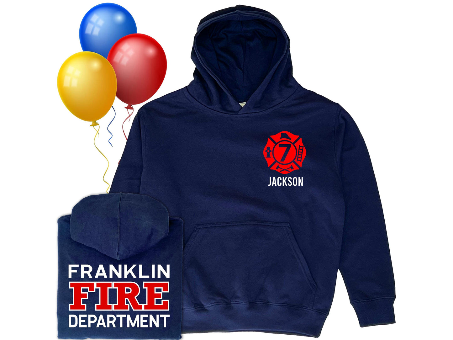 Navy blue hooded sweatshirt in youth sizes with custom red Maltese Cross on the front. Maltese Cross contains a custom number representing the youth's age. The youth's name is under the Maltese Cross. A folded hoodie shows a custom fire department name with "Fire" and "Department" written underneath. Three colorful balloons indicate a birthday theme.