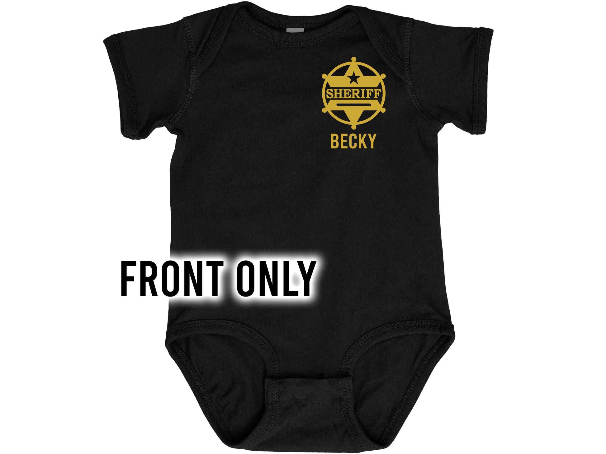 Front view of Black short sleeve baby bodysuit with gold sheriffs badge on left chest and personalized name underneath.