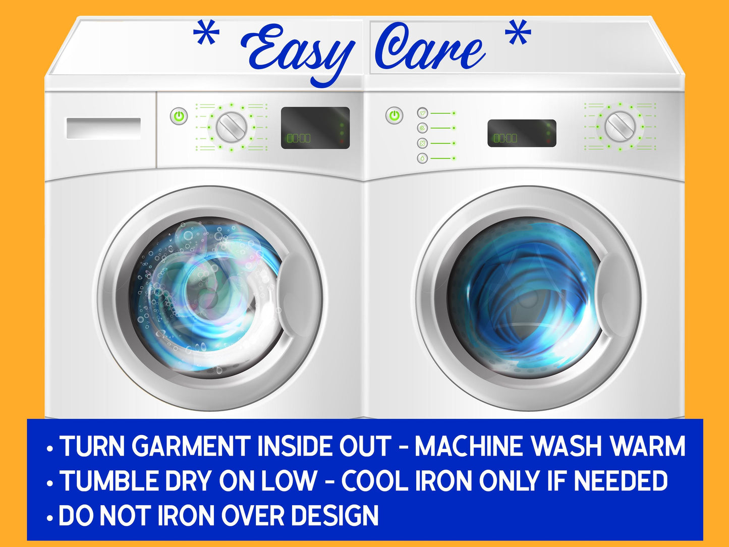 Washer and dryer with caption "Easy Care" at the top and washing instructions underneath. Machine wash warm and tumble dry.