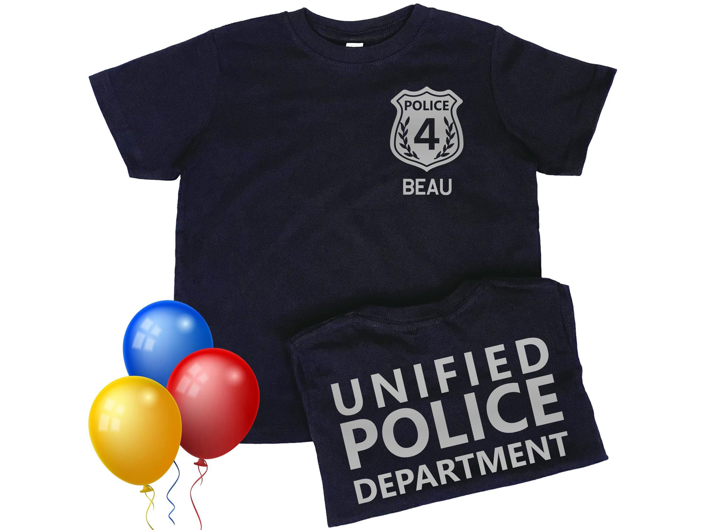 Black short sleeve toddler t-shirt with silver police badge displaying the number 4 and the name Beau underneath. The folded back of the shirt has Unified Police Department in silver text. 3 bright colored balloons represent use for birthday.